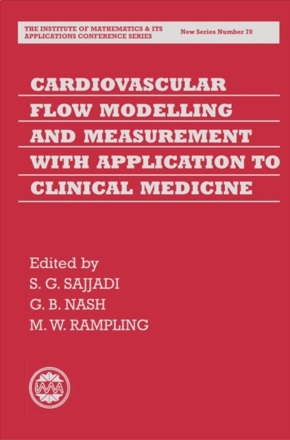 Cardiovascular Flow Modelling and Measurement with Application to Clinical Medicine, Hardback Book