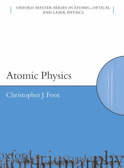 Atomic Physics, Hardback Book