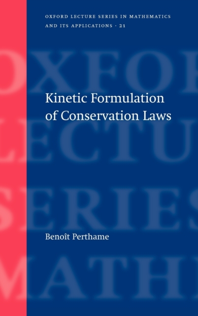 Kinetic Formulation of Conservation Laws, Hardback Book