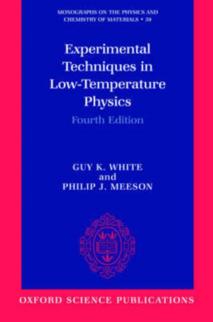 Experimental Techniques in Low-Temperature Physics : Fourth Edition, Paperback / softback Book