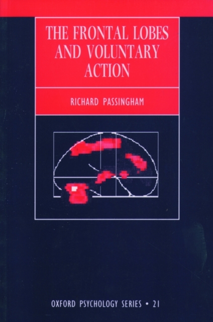 The Frontal Lobes and Voluntary Action, Paperback / softback Book