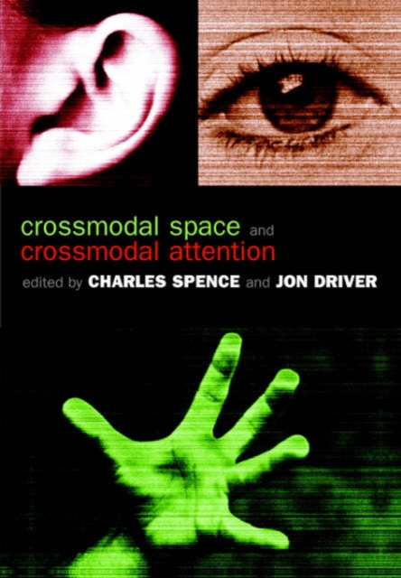 Crossmodal Space and Crossmodal Attention, Paperback / softback Book