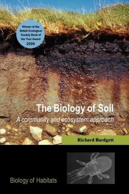 The Biology of Soil : A community and ecosystem approach, Paperback / softback Book