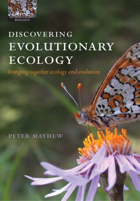Discovering Evolutionary Ecology : Bringing together ecology and evolution, Paperback / softback Book