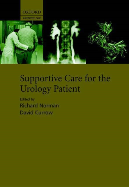 Supportive Care for the Urology Patient, Hardback Book