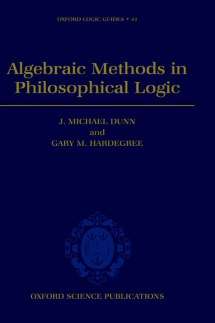 Algebraic Methods in Philosophical Logic, Hardback Book