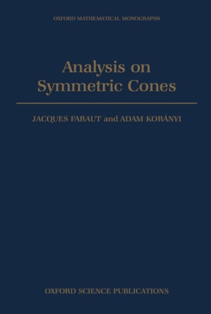 Analysis on Symmetric Cones, Hardback Book