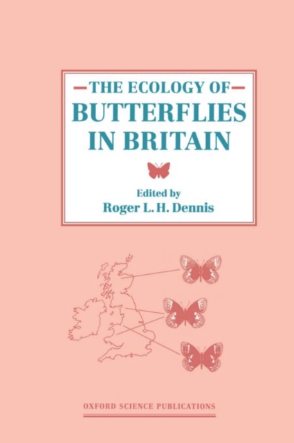 The Ecology of Butterflies in Britain, Hardback Book