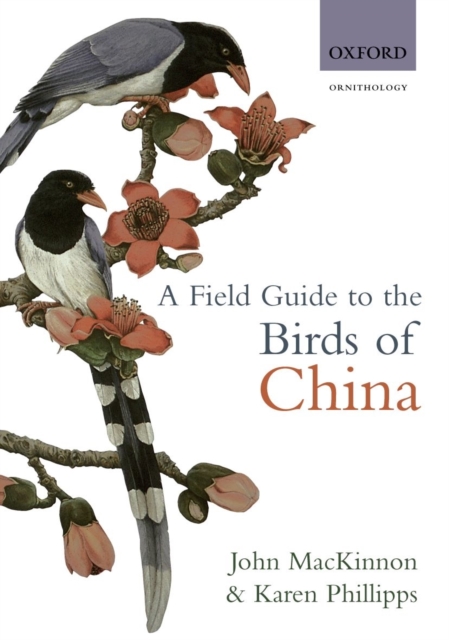 A Field Guide to the Birds of China, Paperback / softback Book