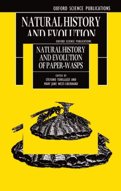 Natural History and Evolution of Paper-Wasps, Hardback Book