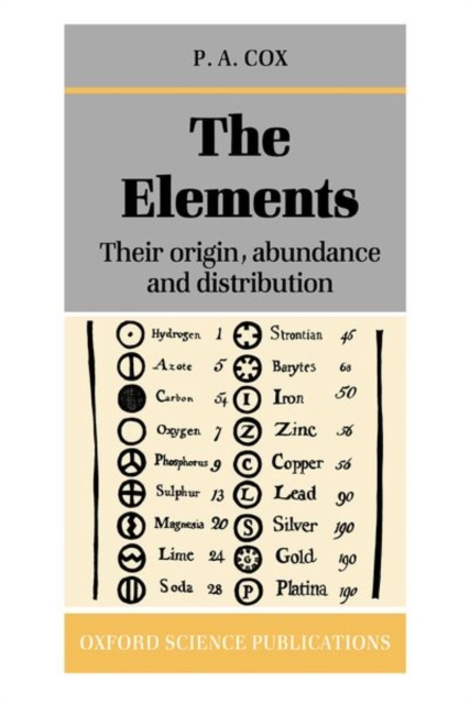 The Elements: Their Origin, Abundance, and Distribution, Paperback / softback Book