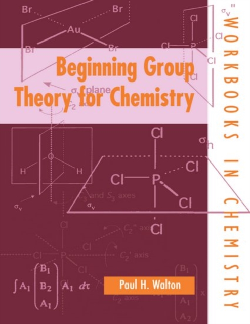 Beginning Group Theory for Chemistry, Paperback / softback Book