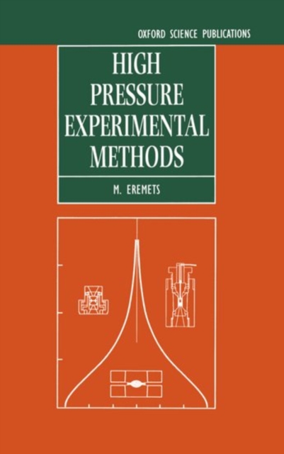 High Pressure Experimental Methods, Hardback Book
