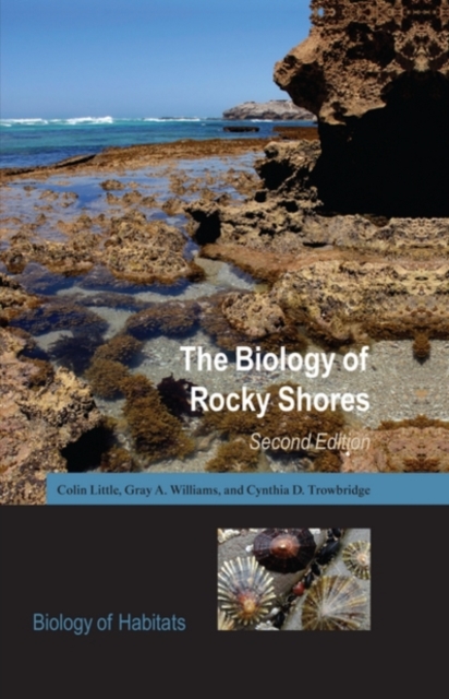 The Biology of Rocky Shores, Hardback Book