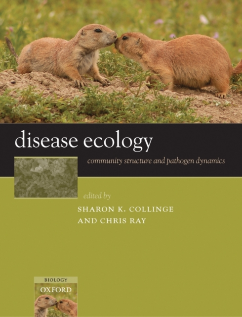 Disease Ecology : Community structure and pathogen dynamics, Hardback Book