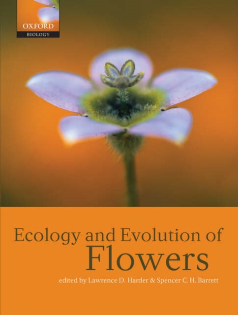 Ecology and Evolution of Flowers, Hardback Book