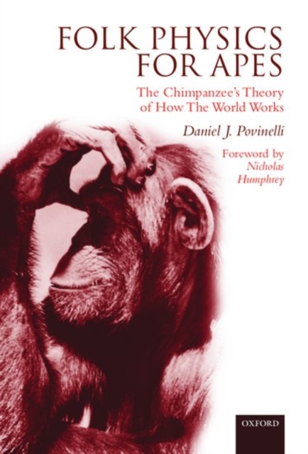 Folk Physics for Apes : The Chimpanzee's theory of how the world works, Paperback / softback Book