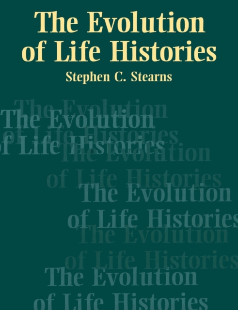 The Evolution of Life Histories, Paperback / softback Book