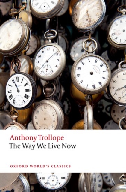 The Way We Live Now, Paperback / softback Book