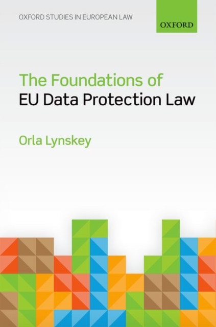 The Foundations of EU Data Protection Law, Hardback Book
