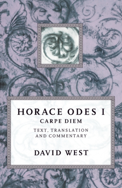 Horace: Odes I: Carpe Diem, Hardback Book
