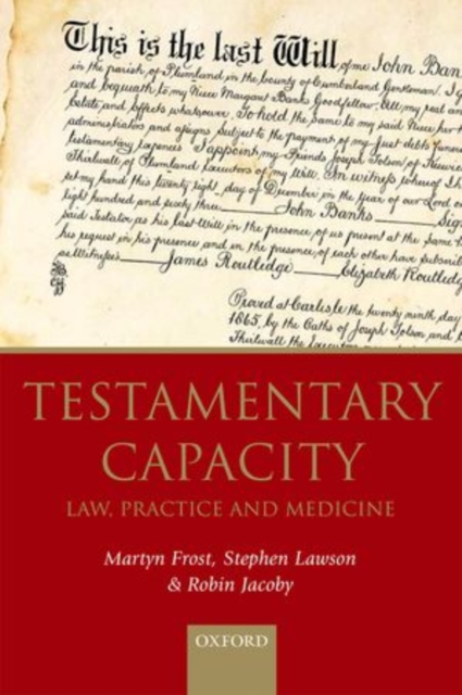 Testamentary Capacity : Law, Practice, and Medicine, Paperback / softback Book