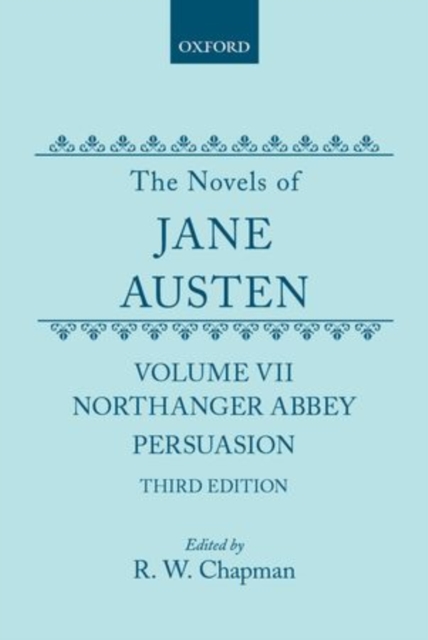 The Novels of Jane Austen : Volume V: Northanger Abbey and Persuasion, Hardback Book