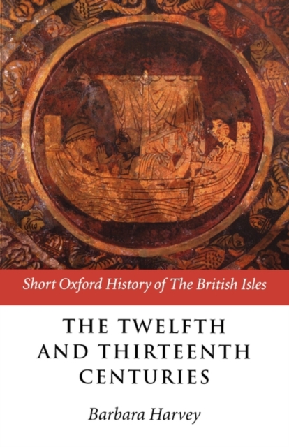The Twelfth and Thirteenth Centuries : 1066-c.1280, Paperback / softback Book