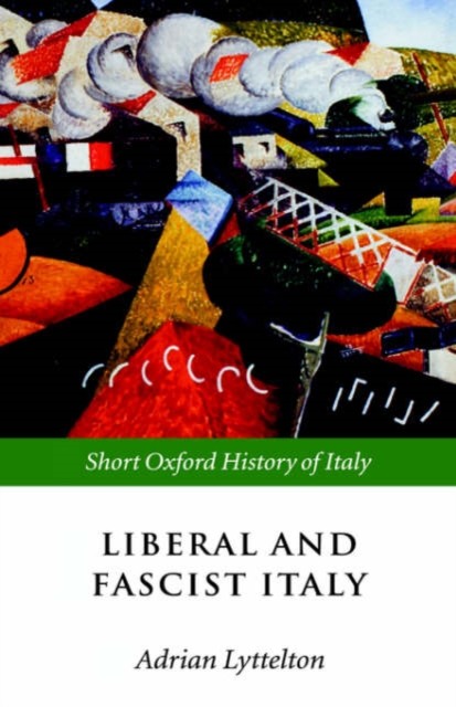 Liberal and Fascist Italy : 1900-1945, Hardback Book