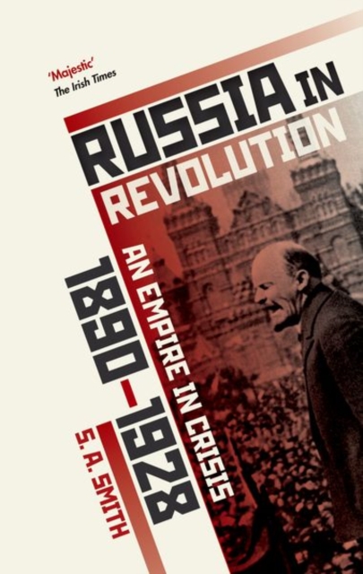 Russia in Revolution : An Empire in Crisis, 1890 to 1928, Paperback / softback Book