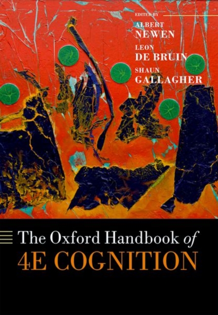 The Oxford Handbook of 4E Cognition, Hardback Book