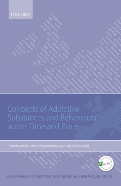 Concepts of Addictive Substances and Behaviours across Time and Place, Paperback / softback Book