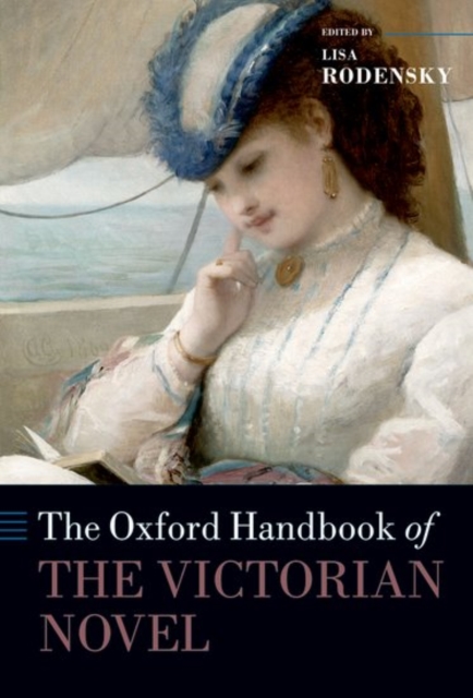 The Oxford Handbook of the Victorian Novel, Paperback / softback Book