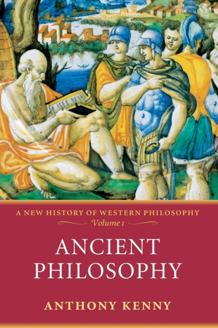 Ancient Philosophy : A New History of Western Philosophy, Volume 1, Paperback / softback Book