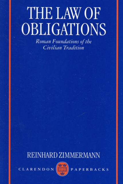 The Law of Obligations : Roman Foundations of the Civilian Tradition, Paperback / softback Book