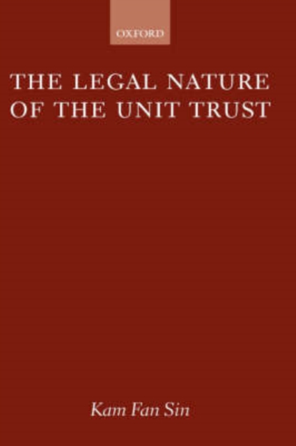 The Legal Nature of the Unit Trust, Hardback Book