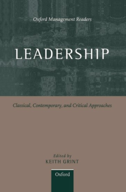 Leadership : Classical, Contemporary, and Critical Approaches, Hardback Book