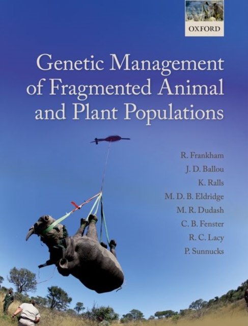 Genetic Management of Fragmented Animal and Plant Populations, Hardback Book