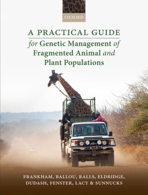 A Practical Guide for Genetic Management of Fragmented Animal and Plant Populations, Hardback Book