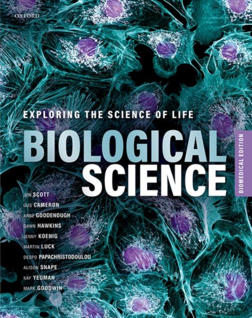 Biological Science : Exploring the Science of Life, Biomedical Edition, Paperback / softback Book