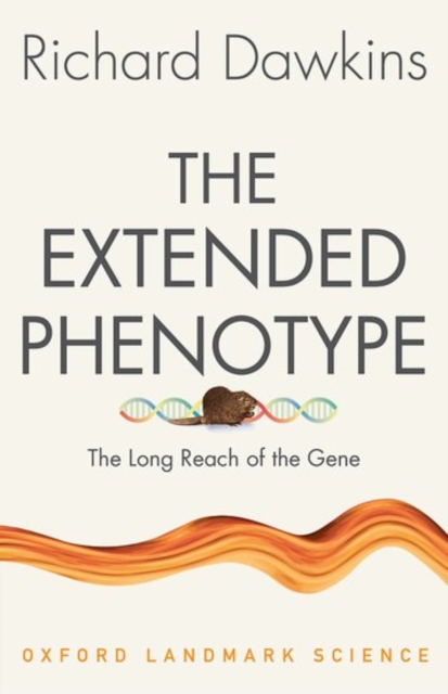 The Extended Phenotype : The Long Reach of the Gene, Paperback / softback Book