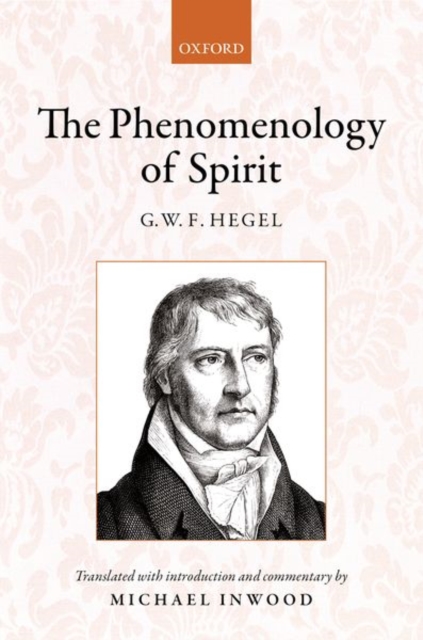 Hegel: The Phenomenology of Spirit : Translated with introduction and commentary, Hardback Book