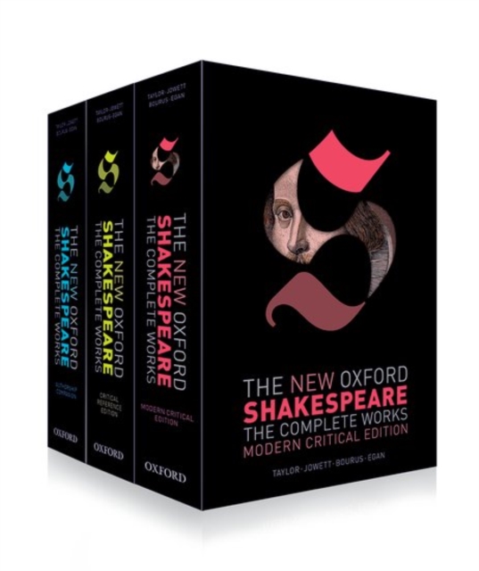 The New Oxford Shakespeare: Complete Set : Modern Critical Edition, Critical Reference Edition, Authorship Companion, Multiple-component retail product Book