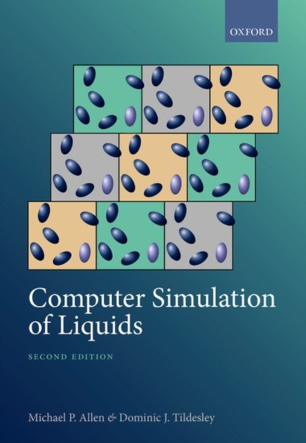 Computer Simulation of Liquids : Second Edition, Hardback Book
