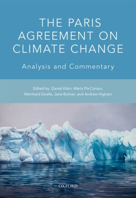 The Paris Agreement on Climate Change : Analysis and Commentary, Paperback / softback Book
