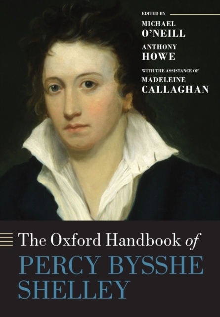 The Oxford Handbook of Percy Bysshe Shelley, Paperback / softback Book