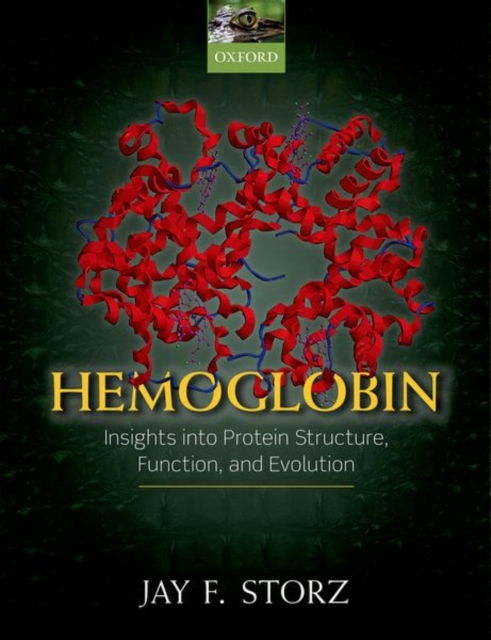 Hemoglobin : Insights into protein structure, function, and evolution, Hardback Book
