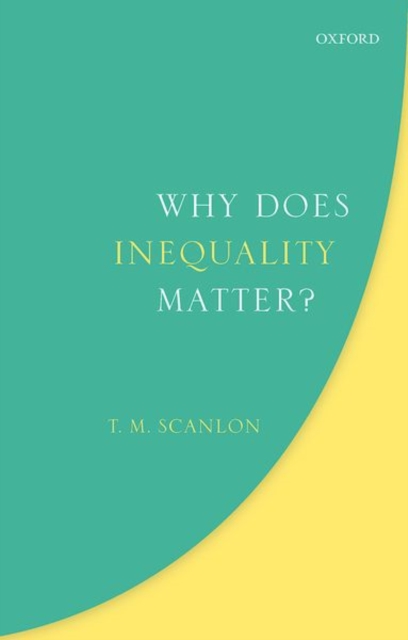 Why Does Inequality Matter?, Hardback Book