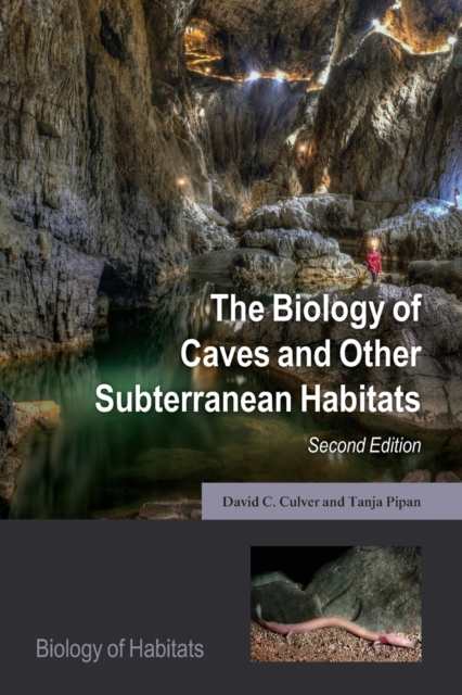 The Biology of Caves and Other Subterranean Habitats, Paperback / softback Book