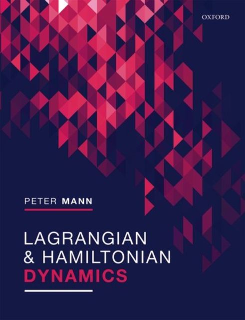 Lagrangian and Hamiltonian Dynamics, Paperback / softback Book